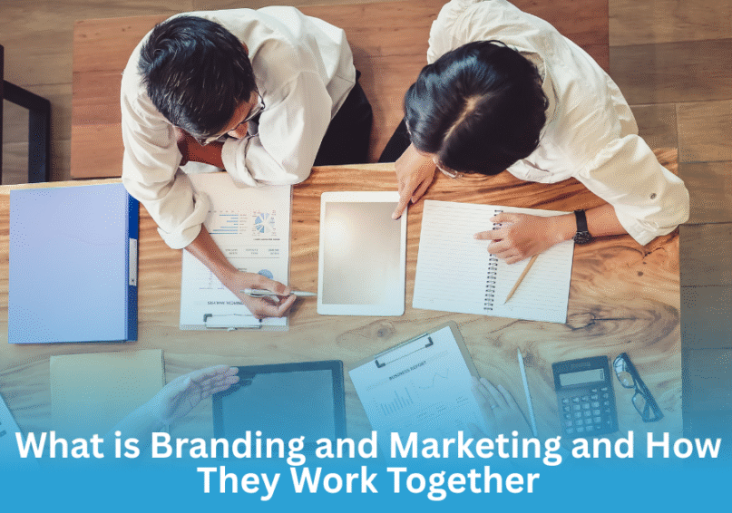 What is branding and marketing and how they work together