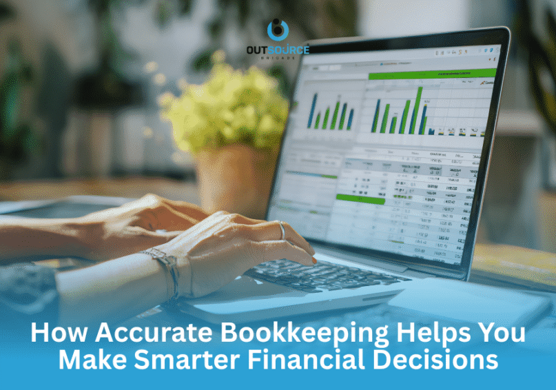 How Accurate Bookkeeping Helps You Make Smarter Financial Decisions