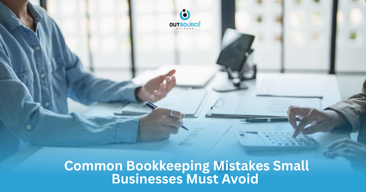 Common Bookkeeping Mistakes Small Businesses Must Avoid